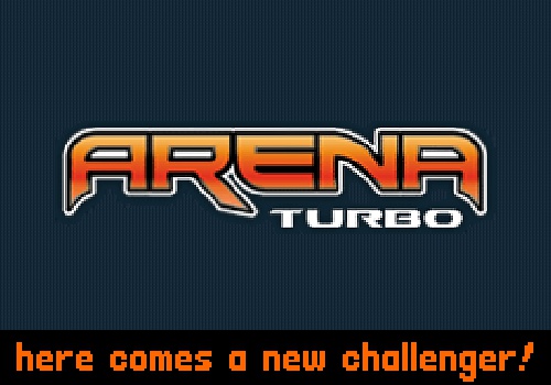 Arena Turbo: here comes a new challenger!